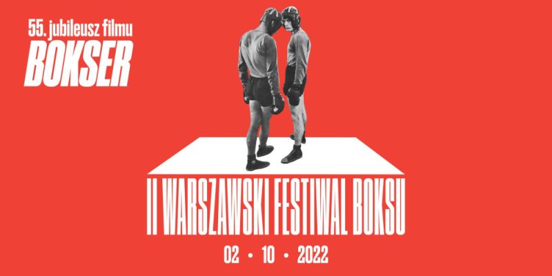 Warszawski Festiwal Boksu już w najbliższy weekend! Czego można się spodziewać podczas II edycji wydarzenia?