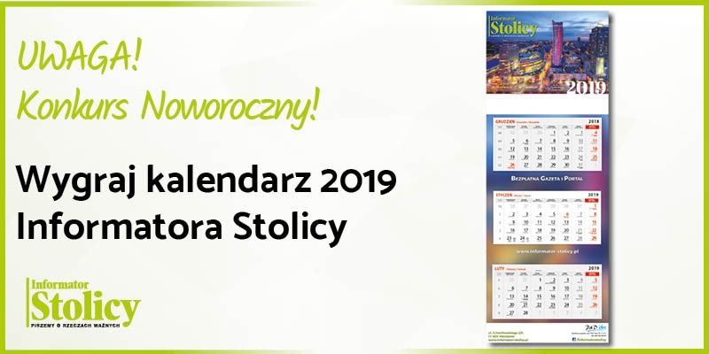 Konkurs Noworoczny! Wygraj kalendarz z Informatora Stolicy na 2019 rok!