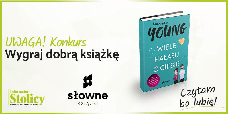 Rozwiązanie konkursu - wygraj książkę wydawnictwa Słowne pt. „Wiele hałasu o Ciebie”