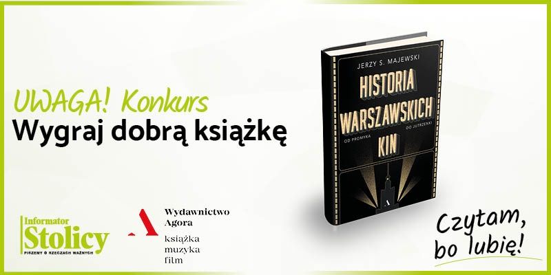 Rozwiązanie konkursu - Wygraj książkę Wydawnictwa Agora pt. "Historia warszawskich kin"