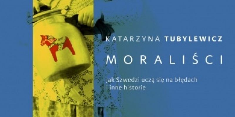 KONKURS! Wygraj „Moralistów” Joanny Tubylewicz!