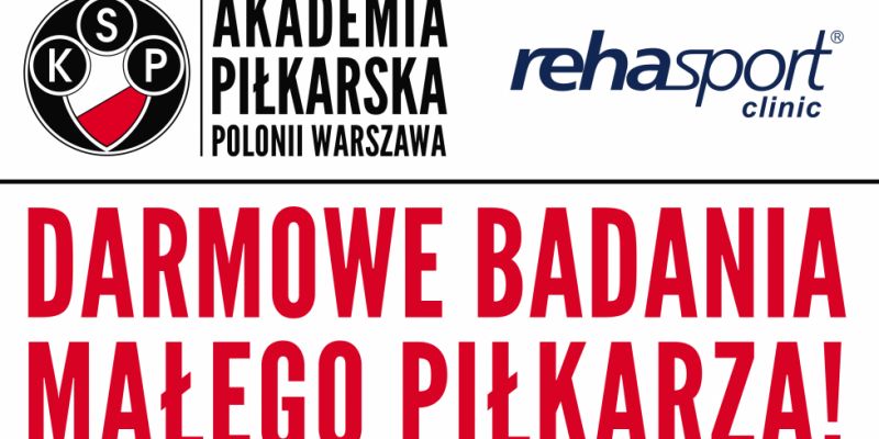 Bezpłatne Badania Małego Piłkarza na Polonii!