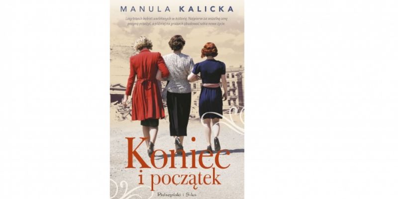 Rozwiązanie konkursu - Wygraj książkę Manuli Kalickiej pt. „Koniec i początek”!