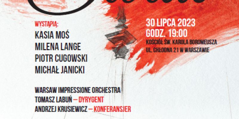 „To co dał nam Świat” – dziś wieczorem koncert otwierający obchody 79. rocznicy Powstania Warszawskiego
