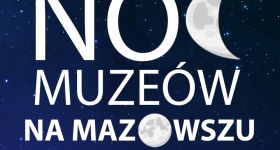 Dziś Międzynarodowy Dzień Muzeów. Co zobaczymy na Mazowszu?