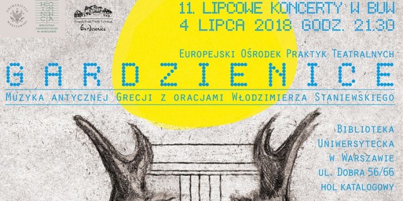GARDZIENICE w BUW!- Koncert „Muzyka antycznej Grecji z oracjami Włodzimierza Staniewskiego”