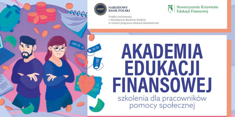Akademia Edukacji Finansowej - szkolenia z edukacji finansowej dla pracowników pomocy społecznej