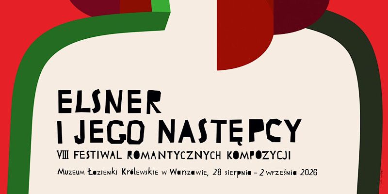 Muzyczne arcydzieła w zabytkowych wnętrzach. VIII Festiwal Romantycznych Kompozycji pod hasłem „Józef Elsner i jego następcy”