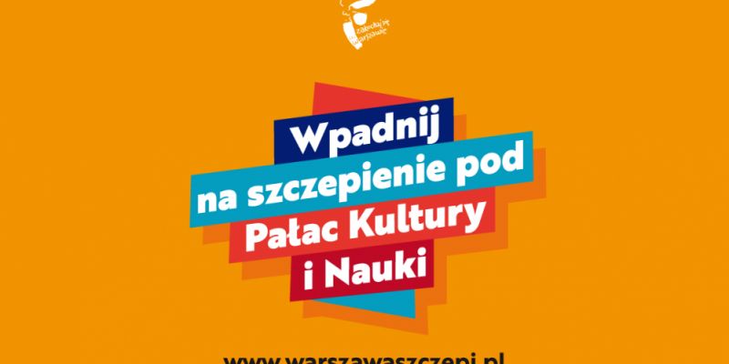 Warszawa szczepi pod Pałacem Kultury i Nauki