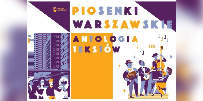 Piosenki warszawskie w najnowszej książce Muzeum Warszawy