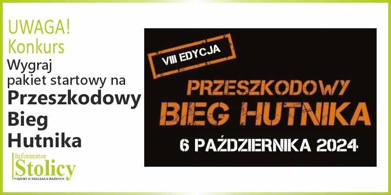 [KONKURS] Wygraj pakiet startowy na Przeszkodowy Bieg Hutnika