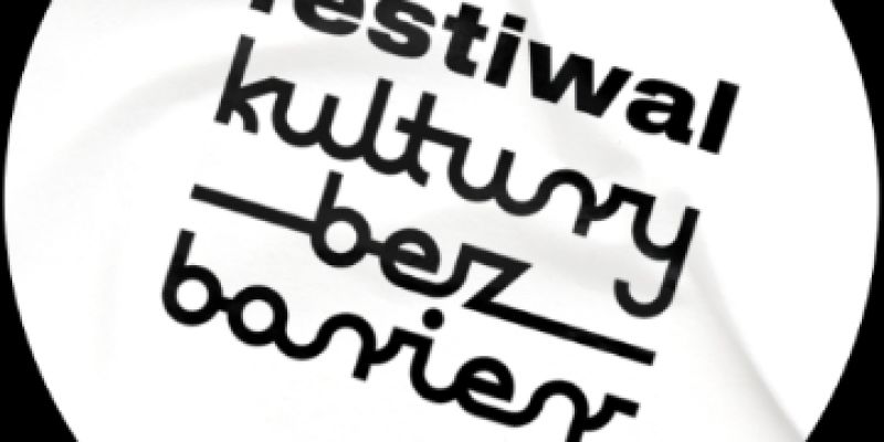 Festiwal Kultury Bez Barier – Kultura dla każdego!