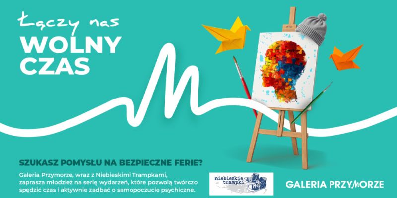 "Bezpieczne ferie. Spokojna głowa” – wsparcie, rozmowa i twórczy reset w Galerii Przymorze