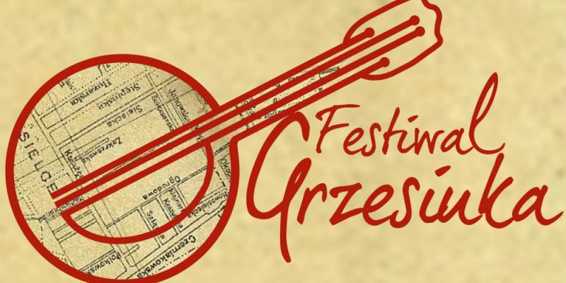 Festiwal Grzesiuka na warszawskich Sielcach!