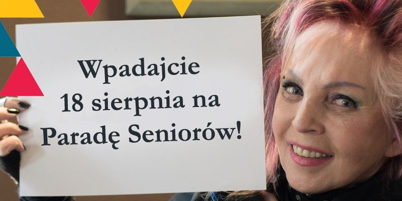 V Parada Seniorów i Piknik Pokoleń już 18 sierpnia 2018 r. w Warszawie!