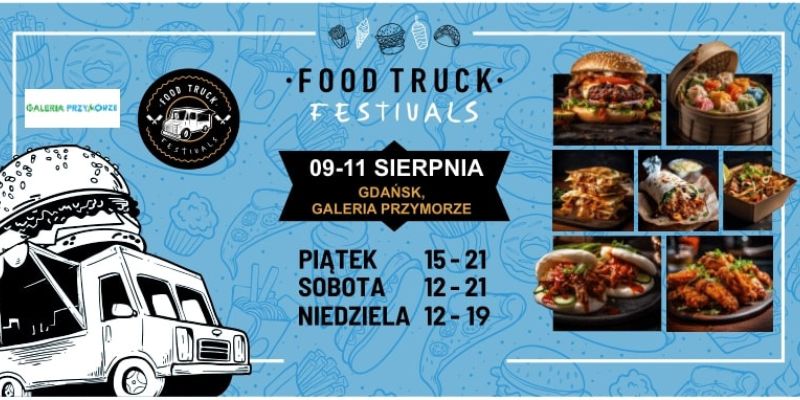 Food Truck Festivals w Galerii Przymorze: Kulinarna podróż po smakach świata