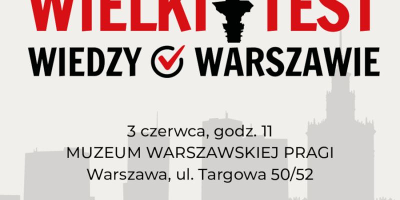 Powraca Wielki Test Wiedzy o Warszawie