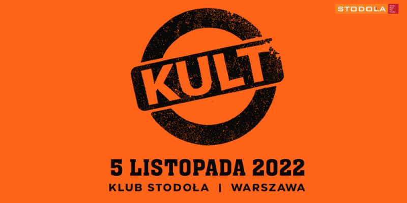 Kult już w listopadzie w Klubie Stodoła w ramach Trasy Pomarańczowej 2022!