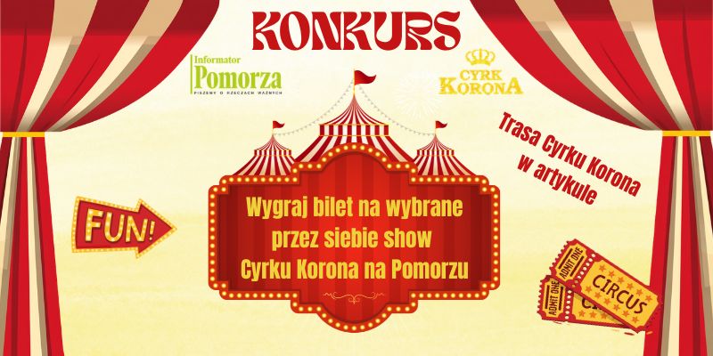 [KONKURS] Wygraj bilet na dowolne show Cyrku Korona na Pomorzu