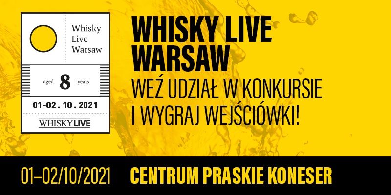Konkurs - wygraj wejściówki na Whisky Live Warsaw