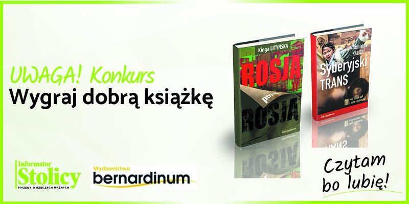 Rozwiązanie konkursu - Wygraj książkę Wydawnictwa Bernardinum pt. „Rosja”!