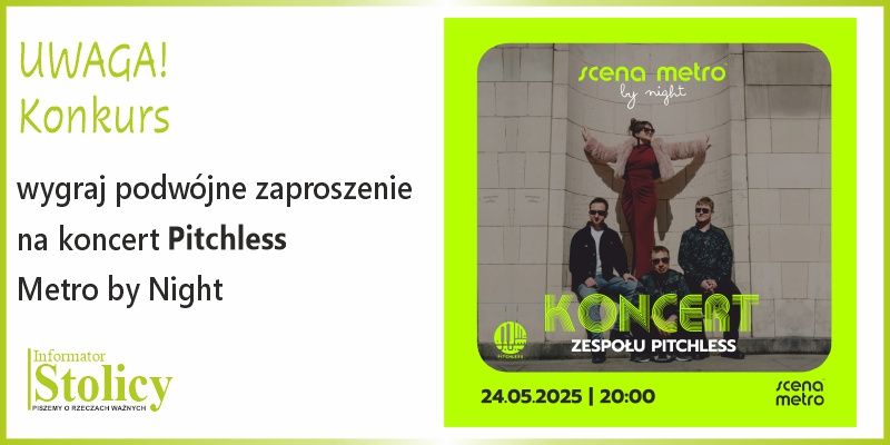 [KONKURS] Koncert w metrze. Wygraj podwójną wejściówkę na koncert Pitchless