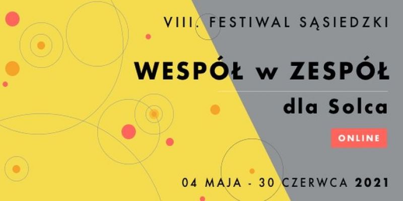 8. Festiwal Sąsiedzki Wespół w Zespół dla Solca