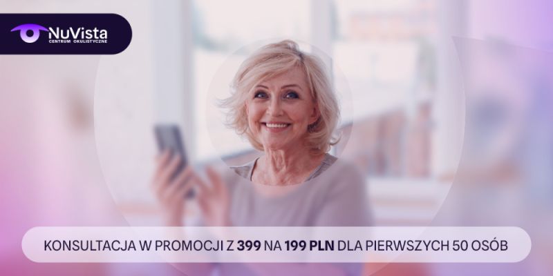 Odzyskaj ostre widzenie. Nowa klinika okulistyczna NuVista wprowadza leczenie zaćmy soczewkami nowej generacji!