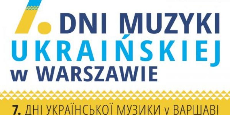 7. Dni Muzyki Ukraińskiej w Warszawie