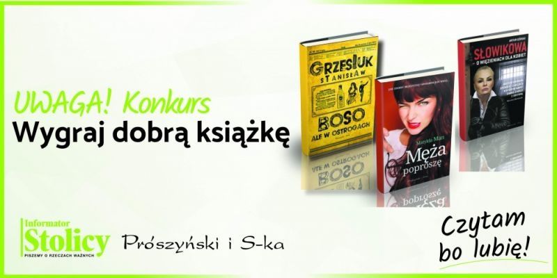 Rozwiązanie konkursu - Wygraj książkę Wydawnictwa Prószyński i S-ka pt. „Boso, ale w ostrogach"