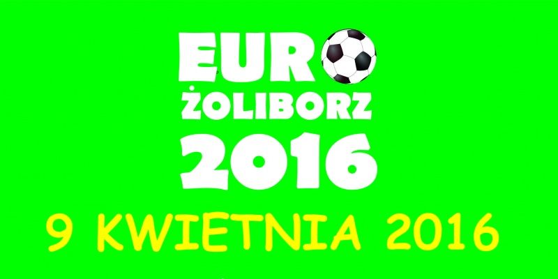 „Żoliborskie Euro 2016”