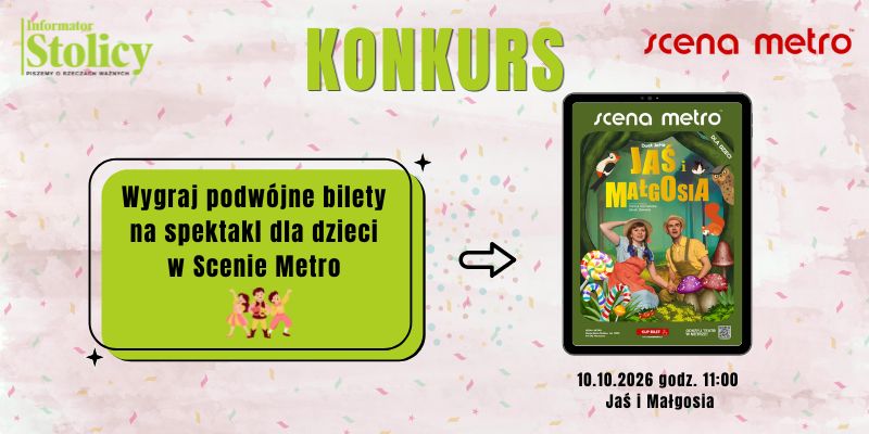 [KONKURS] Spędź sobotę ze swoją pociechą w Scenie Metro!
