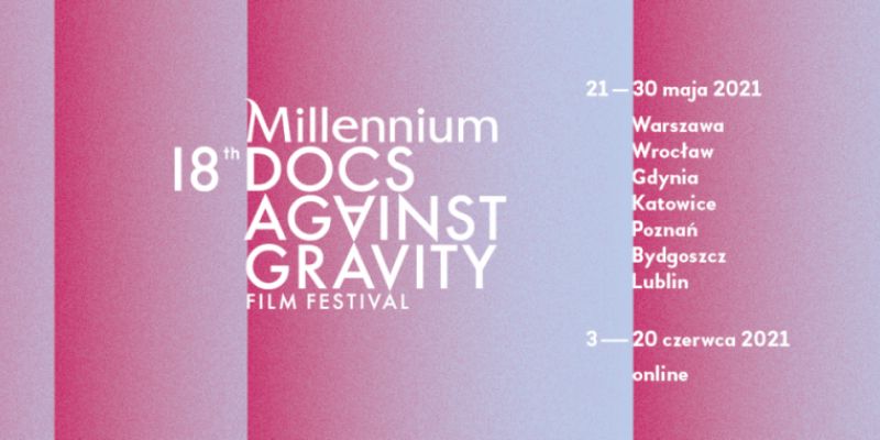 Już za parę dni rusza Millennium Docs Against Gravity