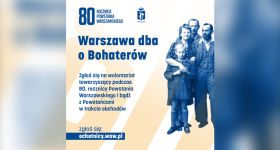 Wciąż można zostać wolontariuszem w trakcie obchodów 80. rocznicy Powstania Warszawskiego