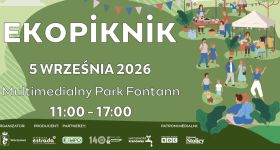 Zapraszamy na rodzinny Ekopiknik w Multimedialnym Parku Fontann!