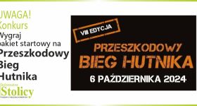 [KONKURS] Wygraj pakiet startowy na Przeszkodowy Bieg Hutnika