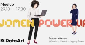 O pracy w IT bez lukru. Women Power Up po raz trzeci w Warszawie