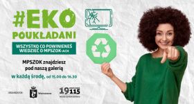 Zadbaj o środowisko – weź udział w zbiórce i pozbądź się odpadów komunalnych w MPSZOK-u przy Galerii Bemowo