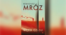 Recenzja/ „Węzeł Czasu” – Mróz w wersji fantasy, która wciąga bez reszty