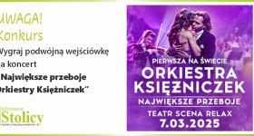 [Konkurs] Wygraj podwójną wejściówkę na koncert „Największe przeboje Orkiestry Księżniczek”