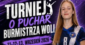 Kto zdobędzie Puchar Burmistrza Woli?