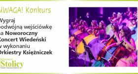 [KONKURS] Wygraj wejściówki na Noworoczny koncert Orkiestry Księżniczek