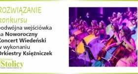 [ROZWIĄZANIE KONKURSU] Wygraj wejściówki na Noworoczny koncert Orkiestry Księżniczek