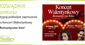 [ROZWIĄZANIE KONKURSU] Koncert walentynkowy „Romantyczne kino” wygraj podwójną wejściówkę