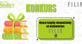 [KONKURS] Wygraj książkę niespodziankę od wydawnictwa "FILIA"