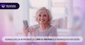 Odzyskaj ostre widzenie. Nowa klinika okulistyczna NuVista wprowadza leczenie zaćmy soczewkami nowej generacji!