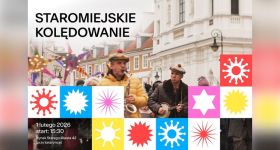 Kolędy wracają na ulice Starego Miasta. Warszawa zaprasza na Staromiejskie Kolędowanie