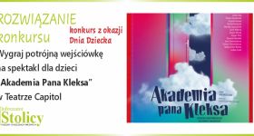 [ROZWIĄZANIE KONKURSU] Świętuj Dzień Dziecka razem z Teatrem Capitol